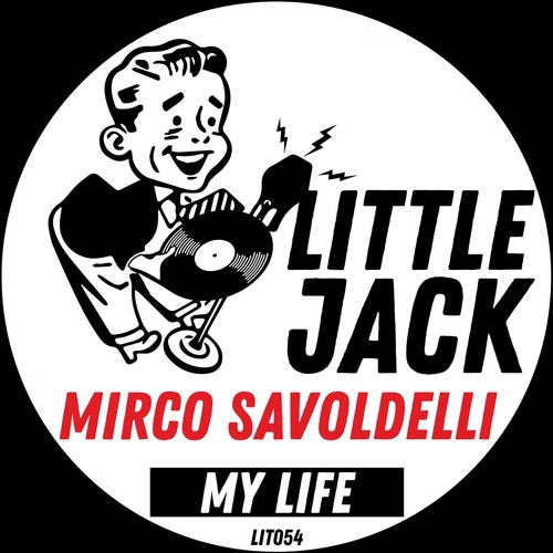 Mirco Savoldelli - My Life [LIT054]